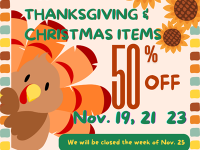 Thanksgiving and Christmas Sale = 50% Off