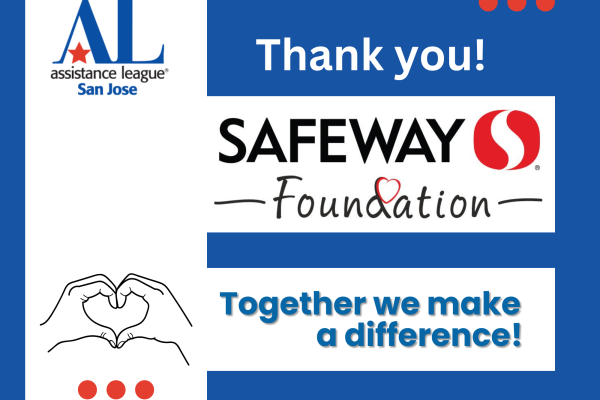 Thank you, Safeway Foundation - Together we make a difference!